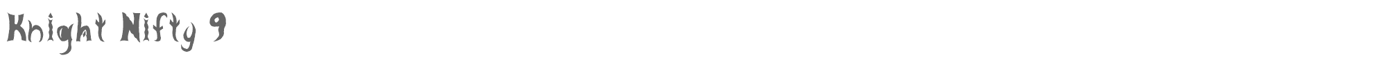 Sample characters Knight Nifty 9 Font